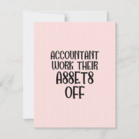 Accountant Work Their Assets Off