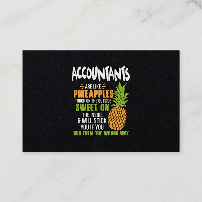 Accountants Are Like Pineapples. Business Card (Front)