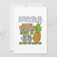 Accountants Are Like Pineapples.