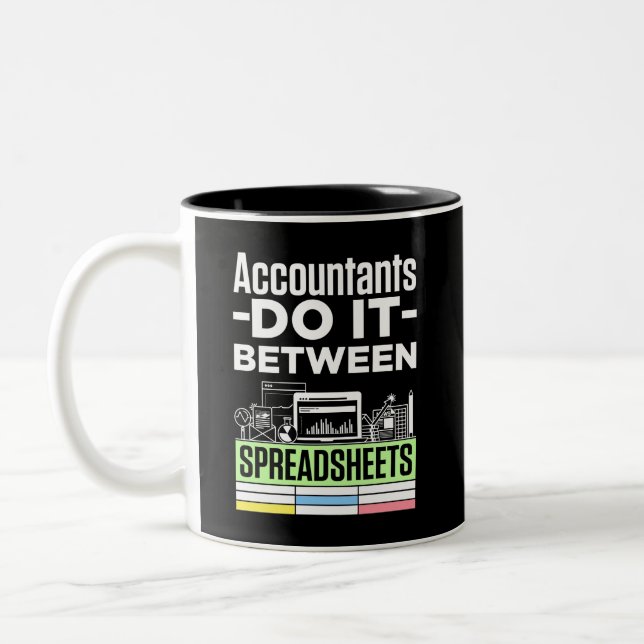 Accountants Do It Between Spreadsheets Funny CPA Two-Tone Coffee Mug (Left)