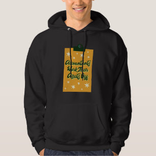 Accountants Work Their Assets Off Accountant Hoodie