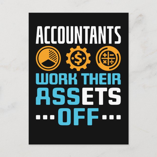 Accountants Work Their Assets Off Funny CPA Postcard (Front)