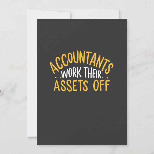 Accountants Work Their Assets Off Invitation (Front)