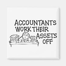 Accountants Work Their Assets Off Magnet