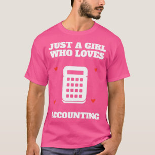 Accounting Accountant Woman Girl Gift T-Shirt