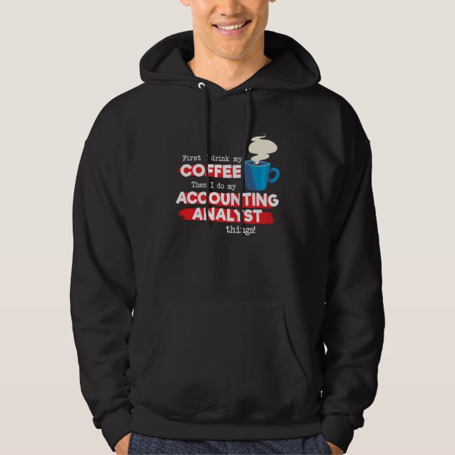 Accounting Analyst and Coffee Hoodie (Front)