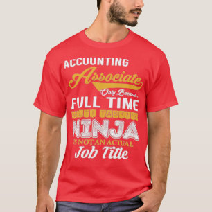 Accounting Associate Accounting Associate Multi Ta T-Shirt