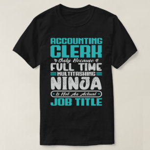 Accounting Clerk Job Title Professional Skills T-Shirt