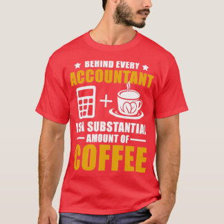 Accounting Coffee Funny Accountant T-Shirt