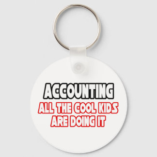 Accounting...Cool Kids Key Ring