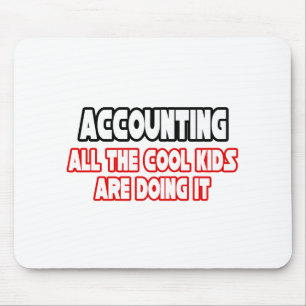 Accounting...Cool Kids Mouse Mat