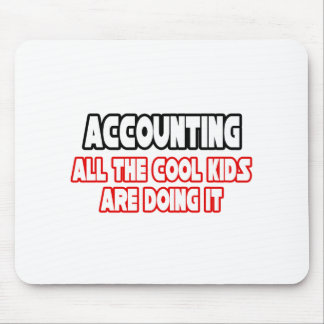 Accounting...Cool Kids Mouse Mat
