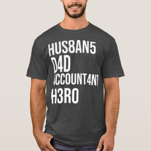 Accounting Dad Accountant Father Gift Idea T-Shirt