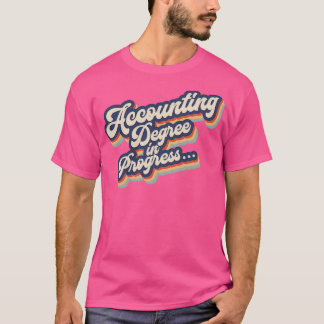 Accounting degree Accounting student T-Shirt