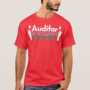 Accounting Funny Definition Of An Auditor Bookkeep T-Shirt