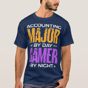 Accounting Major By Day Gamer By Night T-Shirt