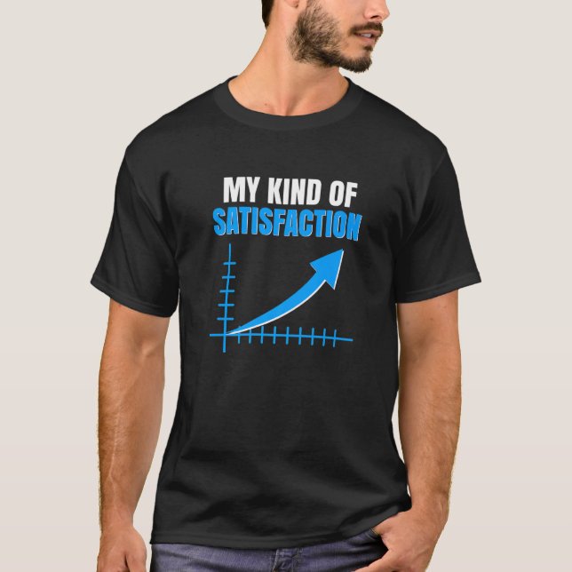 Accounting My Kind Of Satisfaction Accountancy Acc T-Shirt (Front)