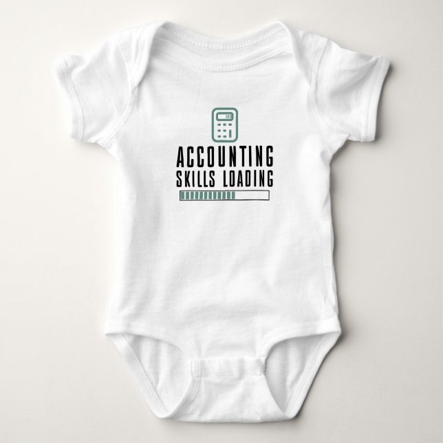 Accounting Skills Loading - Accountant Baby Bodysuit (Front)