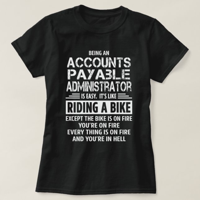 Accounts Payable Administrator T-Shirt (Design Front)