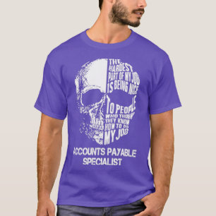 Accounts Payable Specialist T-Shirt
