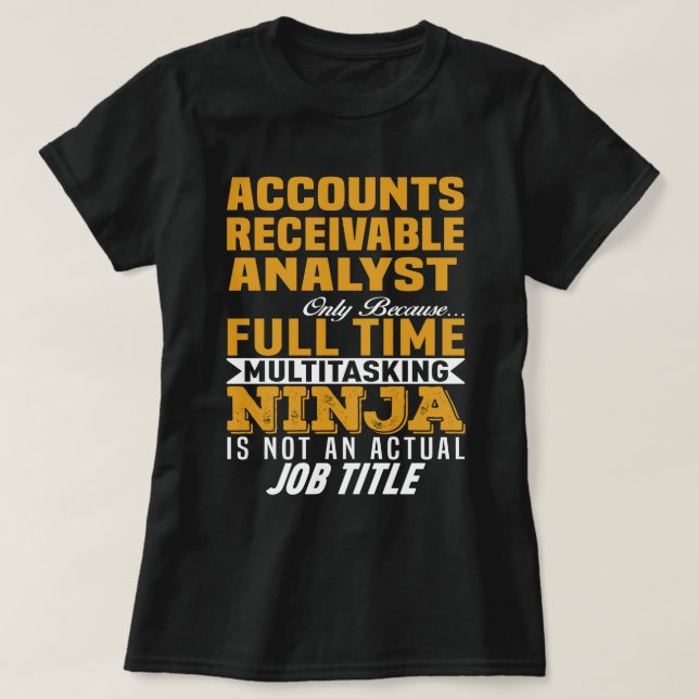 Accounts Receivable Analyst T-Shirt (Design Front)