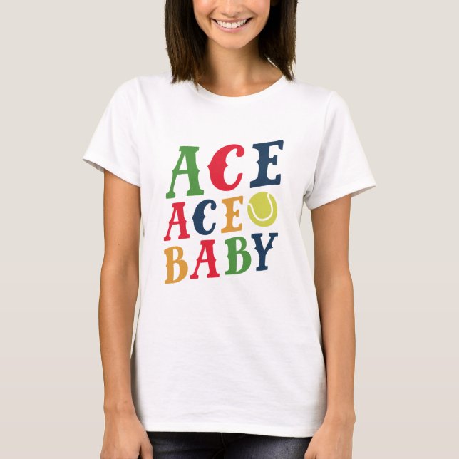Ace Ace Baby T-Shirt (Front)