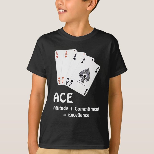 ACE Attitude + Commitment = Excellence T-Shirt (Front)