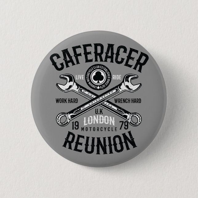 Ace Cafe Racer Reunion Work Hard Wrench Hard Ride 6 Cm Round Badge (Front)