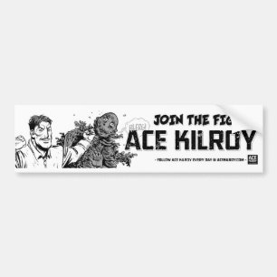 Ace Kilroy "Join The Fight!" Bumper Sticker