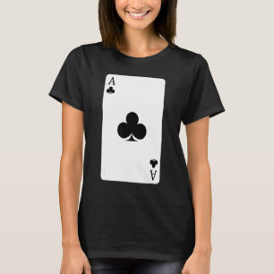 Ace Of Clubs Playing Card Ace Card T-Shirt