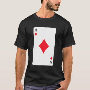 Ace Of Diamonds Playing Card Ace Card T-Shirt
