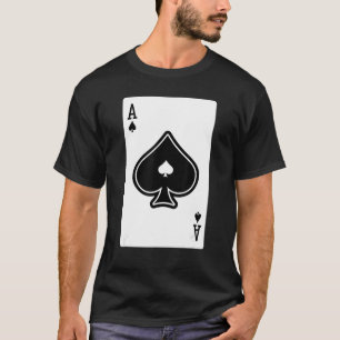 Ace Of Spade Poker Card Games Playing Cards Black  T-Shirt