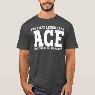 Ace Personal Name Funny Ace gift T-Shirt