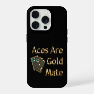 Aces Are Gold Mate, iPhone 15 Pro Case