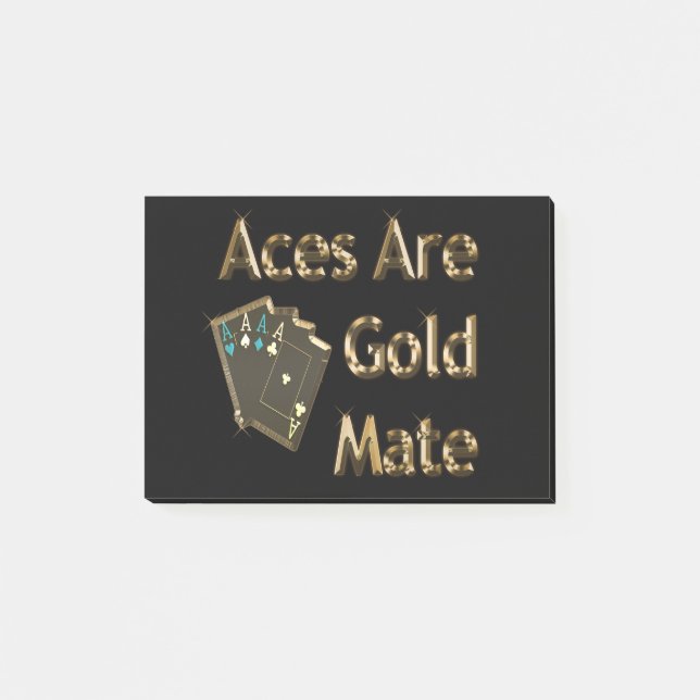 Aces Are Gold Mate, Post-it Notes (Front)