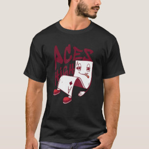 Aces High I Playing Cards I Cardistry T-Shirt