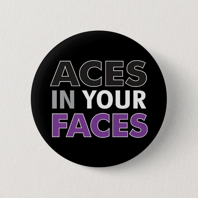Aces In Your Faces Button Dark (Front)