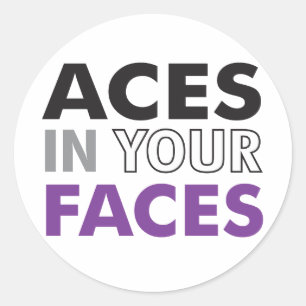 Aces In Your Faces Sticker