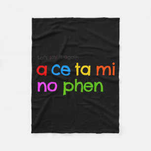 Acetaminophen Pronounce Funny Fleece Blanket
