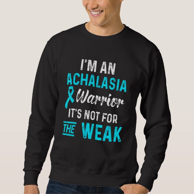 Achalasia Survivor Warrior  4 Sweatshirt (Front)
