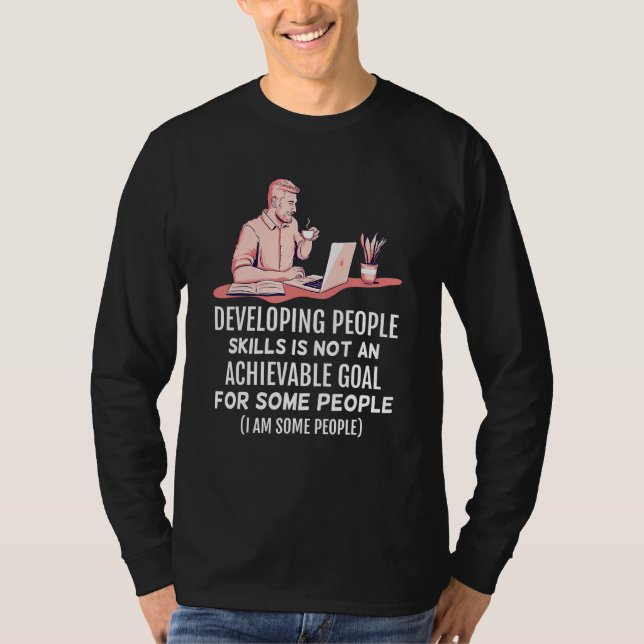 Achievable Goals  Developing People Skills T-Shirt (Front)