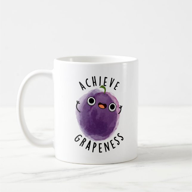 Achieve Grapeness Funny Positive Grape Pun  Coffee Mug (Left)