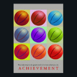 Achievement Motivational Basketball Pop Art Poster<br><div class="desc">Sport Themed Digitally Edited Art - Basketball Poster Print - Digital Comic Style Artwork - College Pop Art - Computer Images - The only way to do great work is to love what you do.</div>