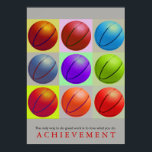 Achievement Motivational Basketball Pop Art Poster<br><div class="desc">Sport Themed Digitally Edited Art - Basketball Poster Print - Digital Comic Style Artwork - College Pop Art - Computer Images - The only way to do great work is to love what you do.</div>