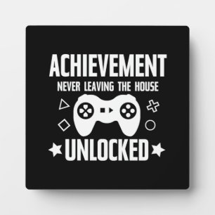 Achievement Never Leaving House Unlocked - Gaming Plaque