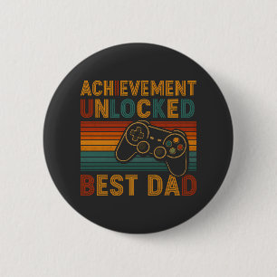 Achievement Unlocked Best Dad 6 Cm Round Badge