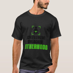 Achievement Unlocked Fatherhood Gamer Video Games  T-Shirt