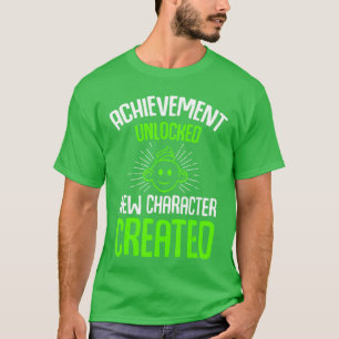Achievement Unlocked New Character Created Funny P T-Shirt