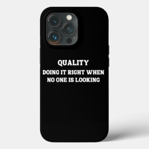 Achieving Quality when No One is Looking, Quality iPhone 13 Pro Case