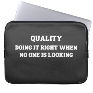 Achieving Quality when No One is Looking, Quality Laptop Sleeve